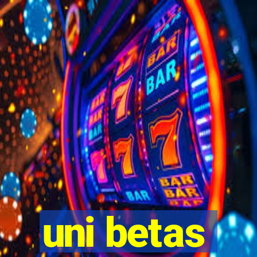 uni betas